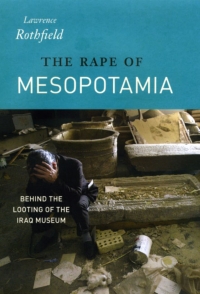 Cover image: The Rape of Mesopotamia 1st edition 9780226729459