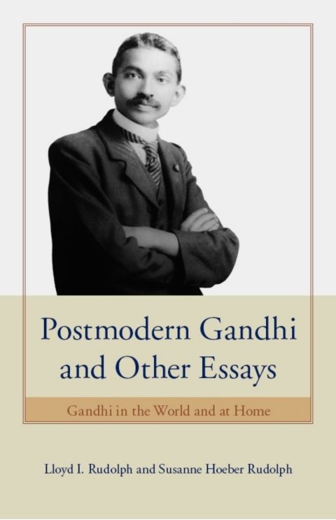 Postmodern Gandhi and Other Essays 