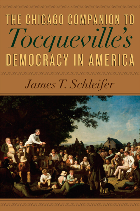 Cover image for book The Chicago Companion to Tocqueville's Democracy in America