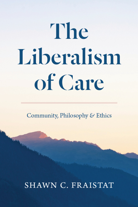 Cover image for book The Liberalism of Care