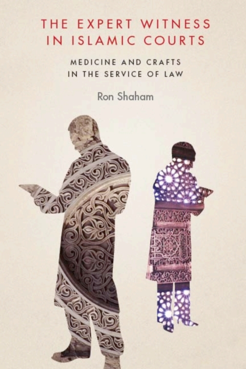 Cover image for book The Expert Witness in Islamic Courts