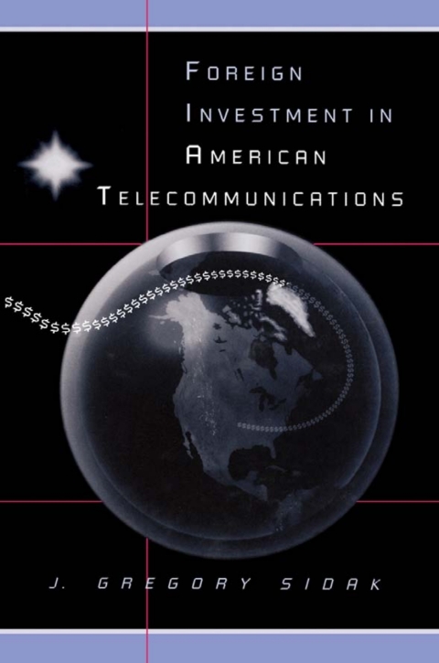 Cover image for book Foreign Investment in American Telecommunications
