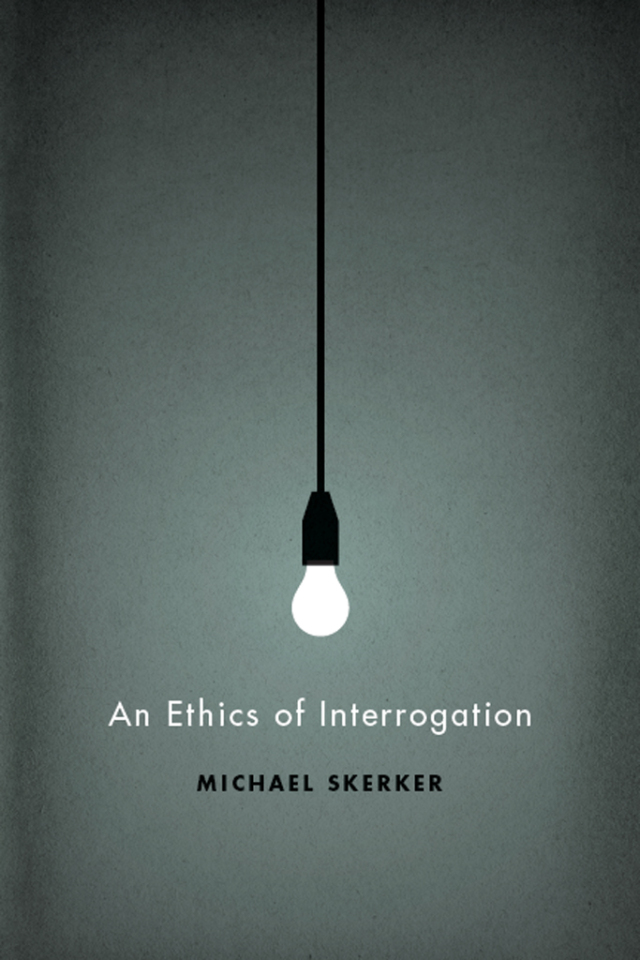 An Ethics of Interrogation