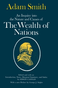 Cover image: An Inquiry into the Nature and Causes of the Wealth of Nations 1st edition 9780226763743