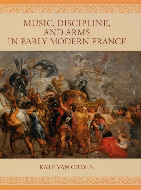 Cover image for book Music, Discipline, and Arms in Early Modern France