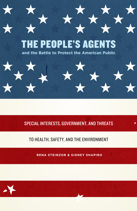 Cover image for book The People's Agents and the Battle to Protect the American Public