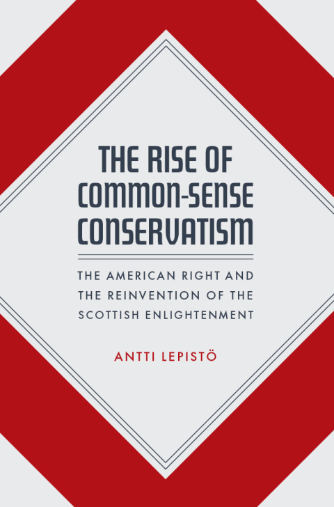 Cover image for book The Rise of Common-Sense Conservatism