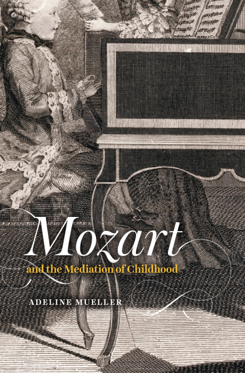 Cover image for book Mozart and the Mediation of Childhood