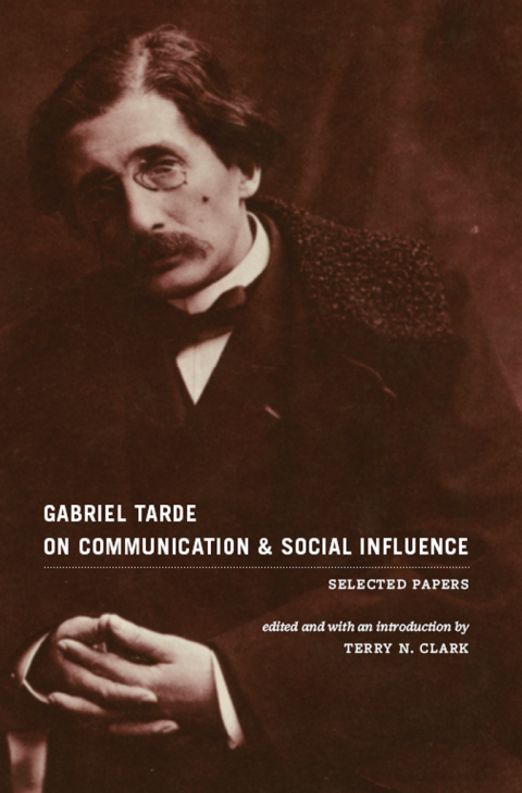 Cover image for book Gabriel Tarde On Communication and Social Influence