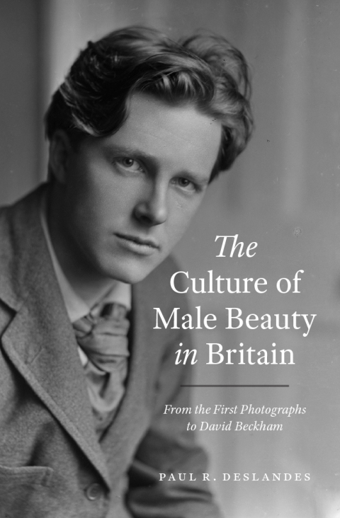 The Culture of Male Beauty in Britain 