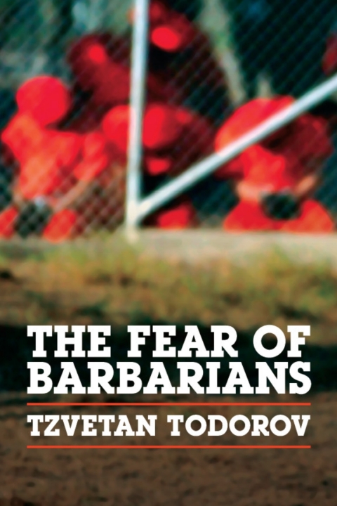 The Fear of Barbarians 