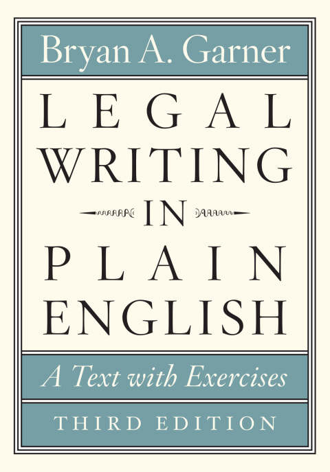 Legal Writing in Plain English 