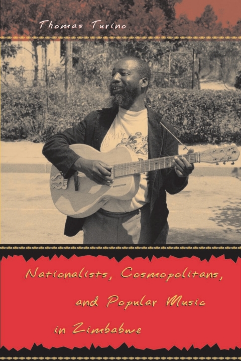 Cover image for book Nationalists, Cosmopolitans, and Popular Music in Zimbabwe