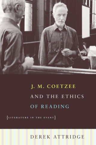 J. M. Coetzee and the Ethics of Reading