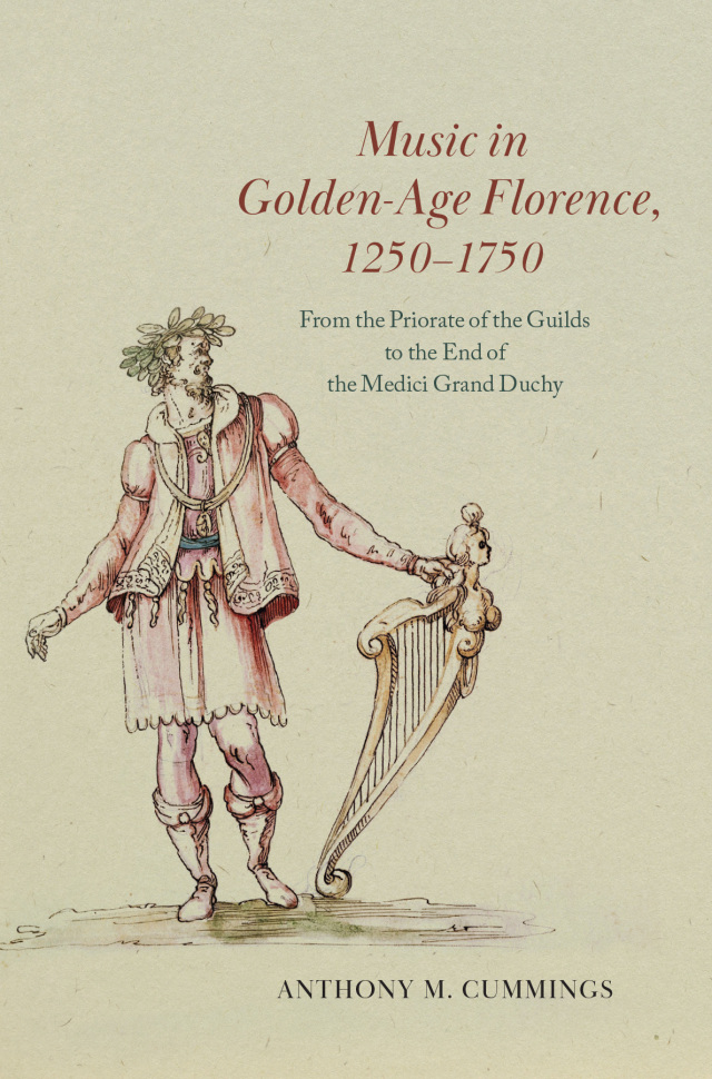 Music in Golden-Age Florence, 1250–1750