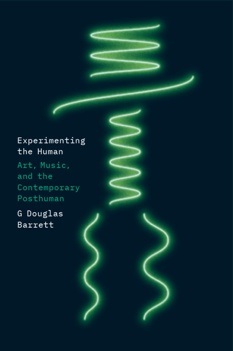 Cover image for book Experimenting the Human