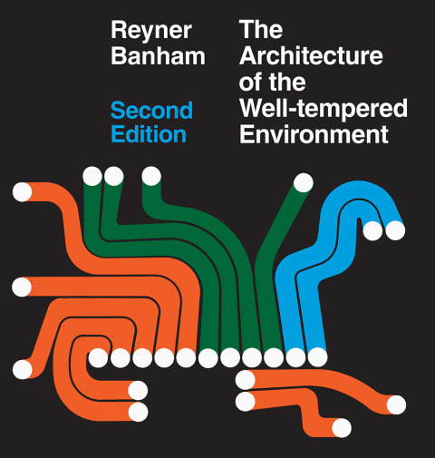 Cover image for book Architecture of the Well-Tempered Environment