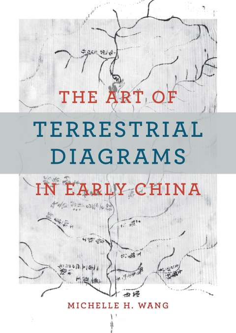 Cover image for book The Art of Terrestrial Diagrams in Early China