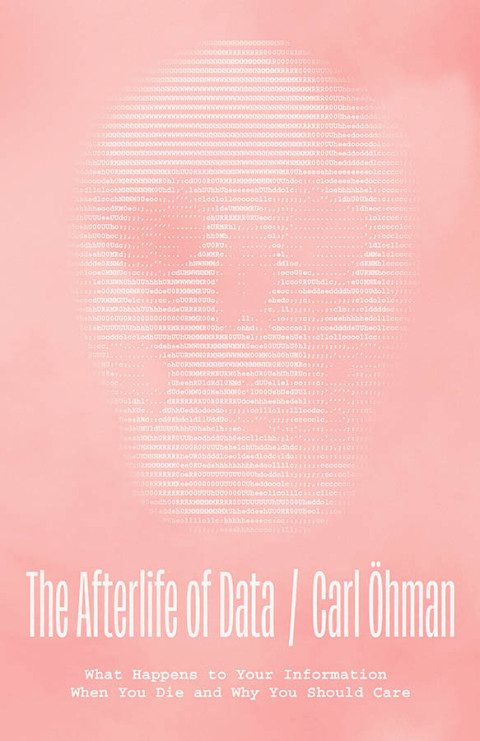Cover image for book The Afterlife of Data