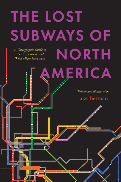 Cover image for book The Lost Subways of North America