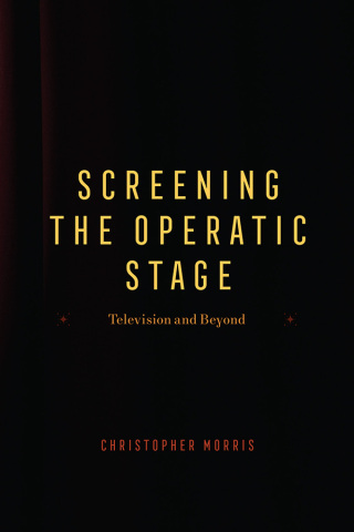 Screening the Operatic Stage