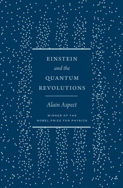 Cover image for book Einstein and the Quantum Revolutions