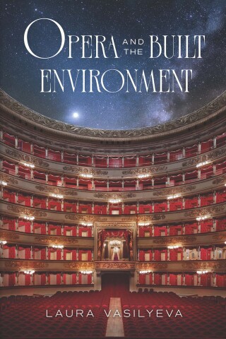 Opera and the Built Environment