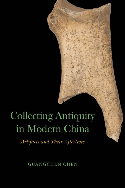Cover image for book Collecting Antiquity in Modern China