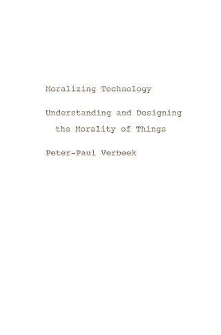 Moralizing Technology