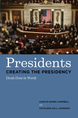 Presidents Creating the Presidency