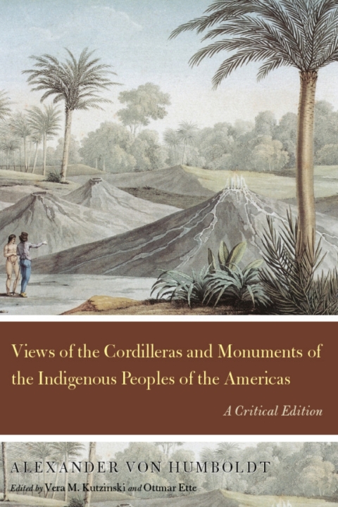 Cover image for book Views of the Cordilleras and Monuments of the Indigenous Peoples of the Americas