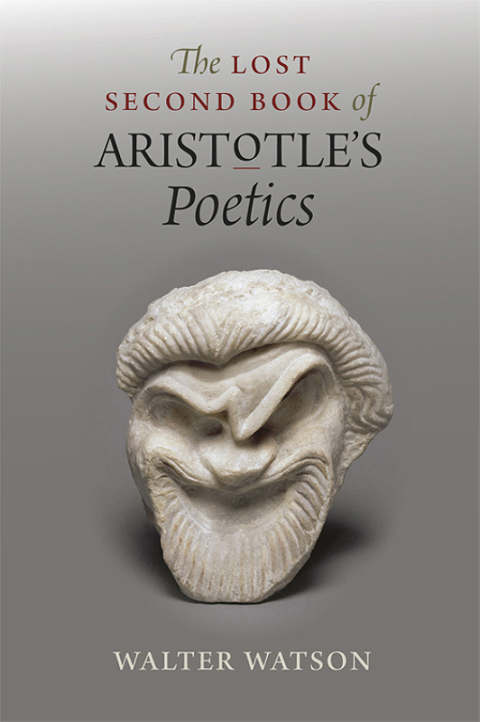 Cover image for book The Lost Second Book of Aristotle's "Poetics"