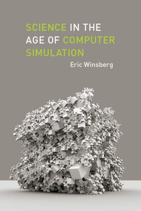 Cover image for book Science in the Age of Computer Simulation