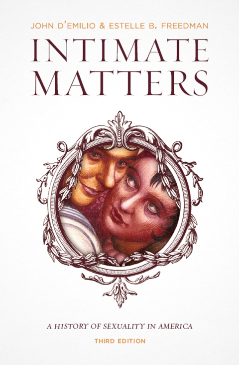 Cover image for book Intimate Matters: A History of Sexuality in America