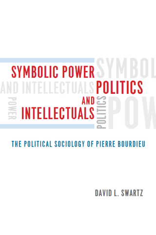 Symbolic Power, Politics, and Intellectuals