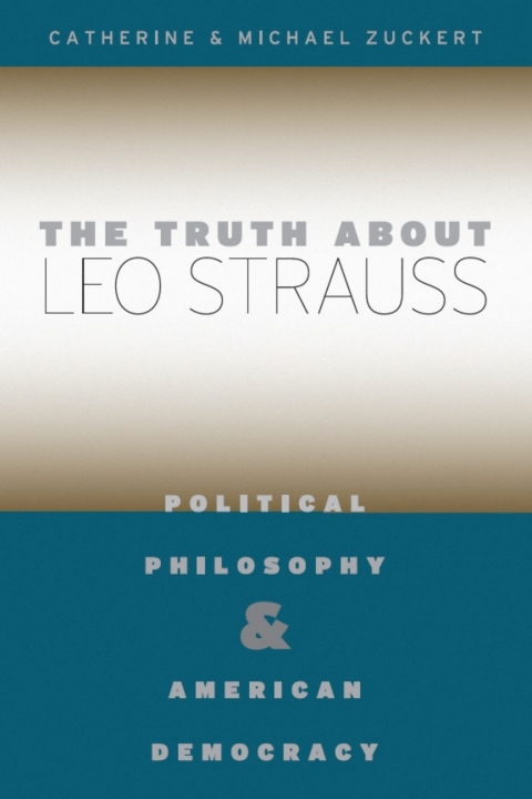 The Truth about Leo Strauss 