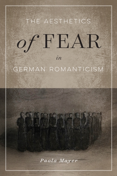 Cover image for book The Aesthetics of Fear in German Romanticism