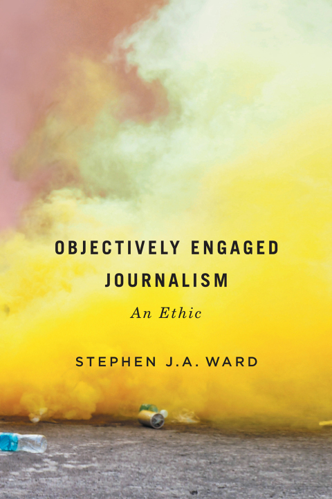 Cover image for book Objectively Engaged Journalism