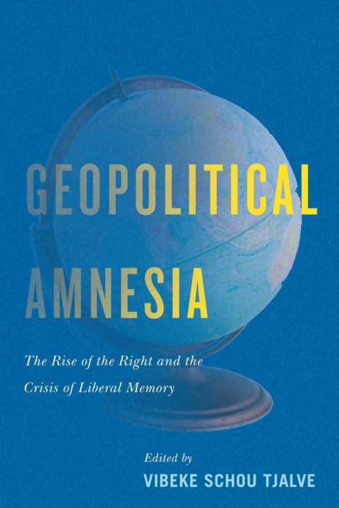 Cover image for book Geopolitical Amnesia