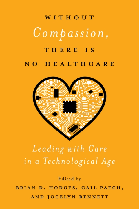 Cover image for book Without Compassion, There Is No Healthcare