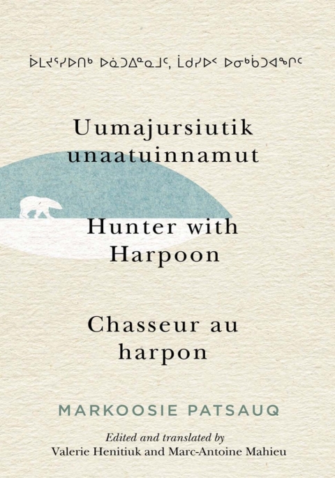 Cover image for book Uumajursiutik unaatuinnamut / Hunter with Harpoon / Chasseur au harpon