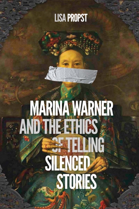 Cover image for book Marina Warner and the Ethics of Telling Silenced Stories
