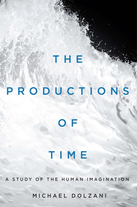 Cover image for book The Productions of Time