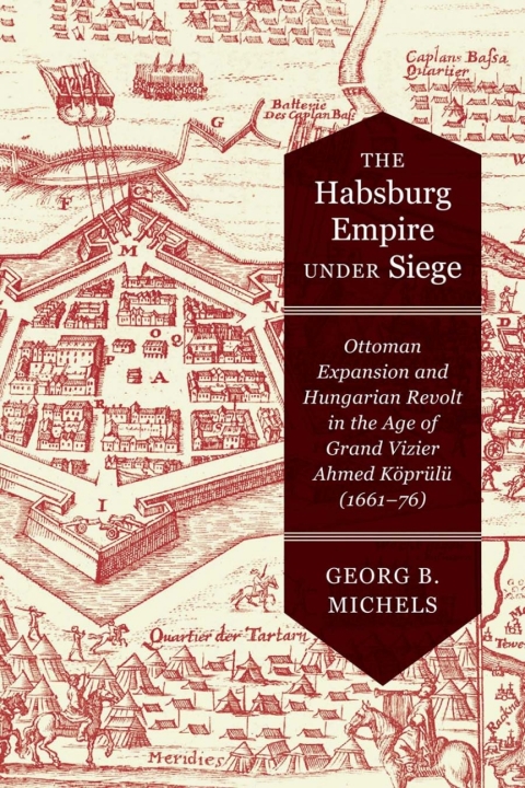 Cover image for book The Habsburg Empire under Siege