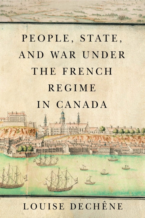 Cover image for book People, State, and War under the French Regime in Canada
