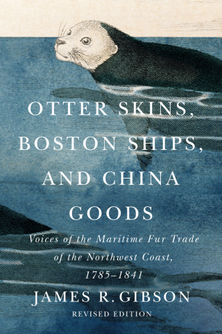 Otter Skins, Boston Ships, and China Goods