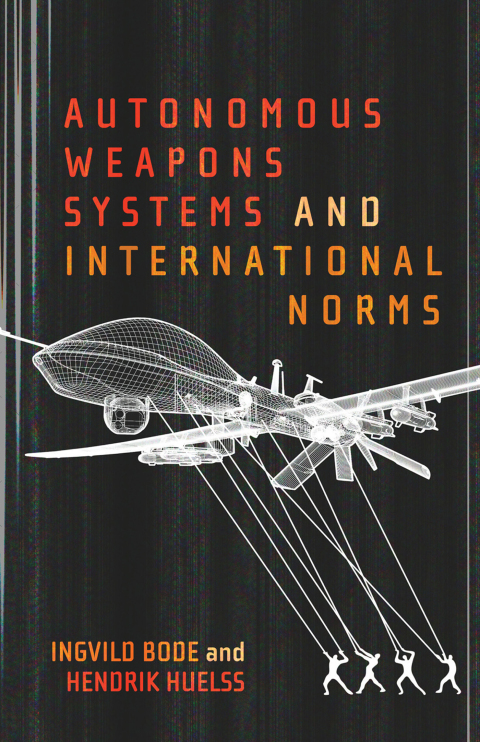 Cover image for book Autonomous Weapons Systems and International Norms