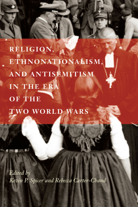Cover image for book Religion, Ethnonationalism, and Antisemitism in the Era of the Two World Wars