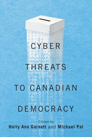 Cyber-Threats to Canadian Democracy
