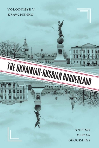 The Ukrainian-Russian Borderland